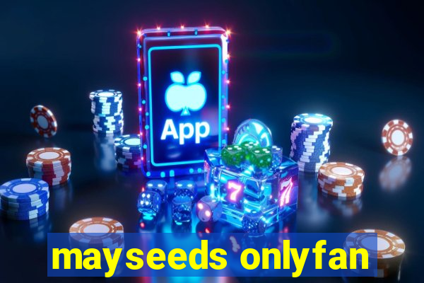 mayseeds onlyfan